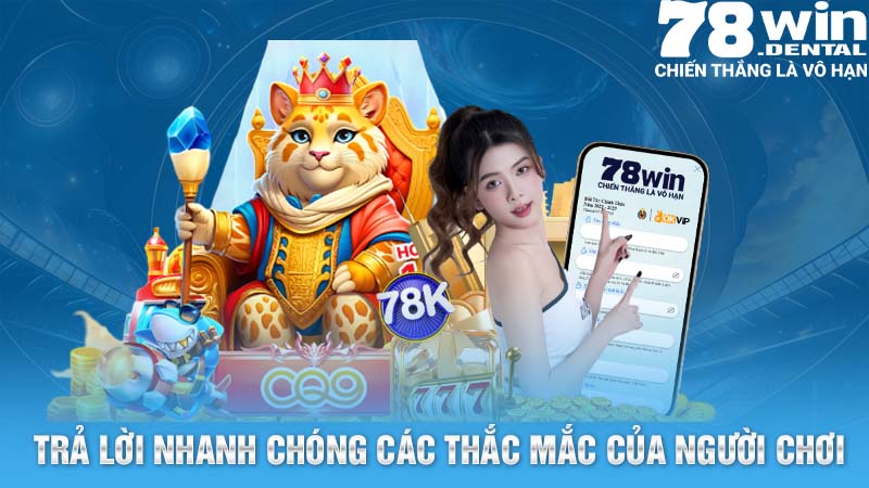 Nhà cái trả lời nhanh chóng các thắc mắc của người chơi